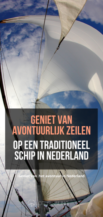 Geniet van avontuurlijk zeilen op een traditioneel schip in Nederland